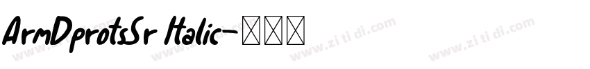 ArmDprotsSr Italic字体转换